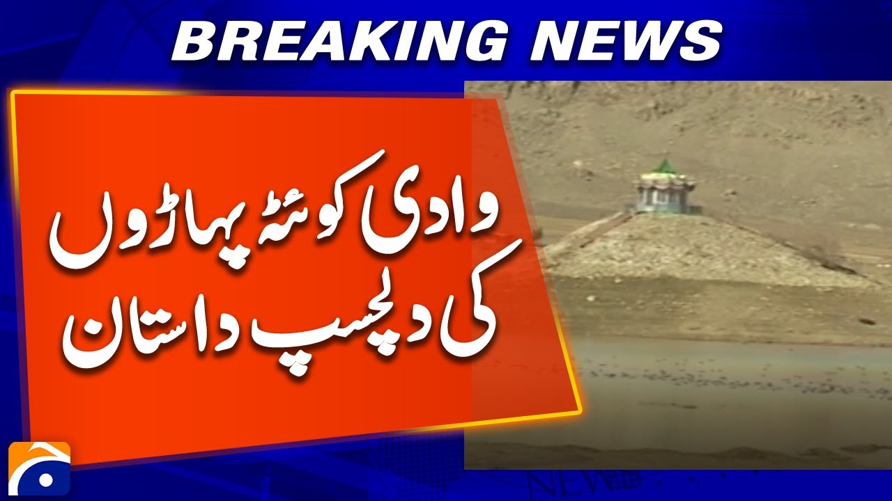 Quetta Valley Mountains: A Stunning and Historic Story | Geo News