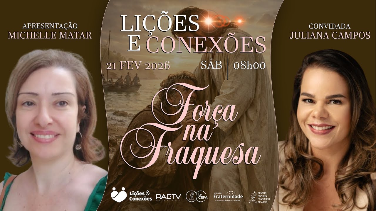 FORÇA NA FRAQUEZA com Michelle Matar/SP e Juliana Campos/SP | #102 LIÇÕES E CONEXÕES