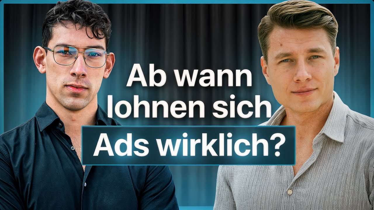 So setzt du Ads ein, um dein Business zu skalieren - Maximilian Stadler