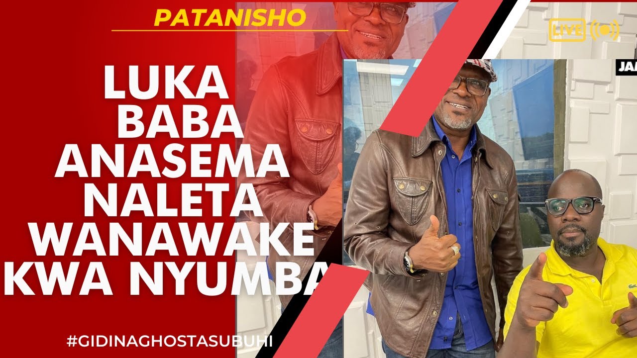 PATANISHO : LUKA - BABA ANASEMA NALETA WANAWAKE KWA NYUMBA