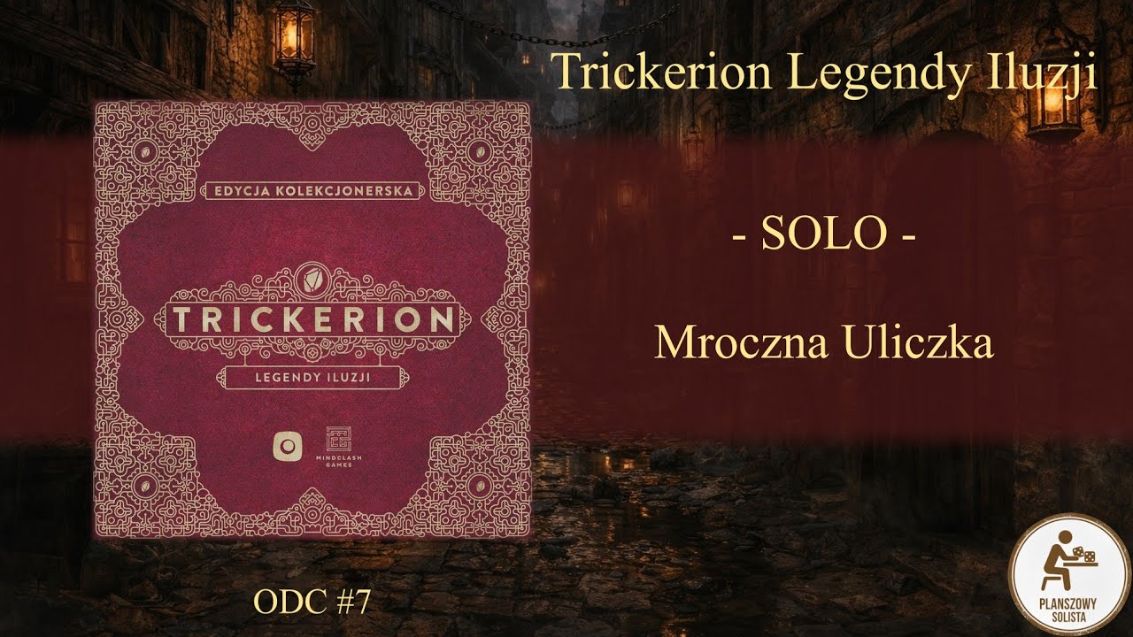 Trickerion Legendy Iluzji solo: przygotowanie, zasady, zarys fabularny oraz pierwsza rozgrywka