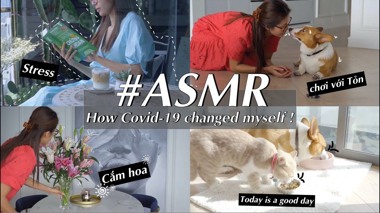 #ASMR Minh Tú thay đổi như thế nào trong mùa giãn cách COVID - 19 ?