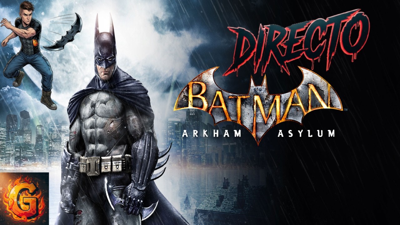 #1 Soy el señor de la noche - Batman Arkham Asylum