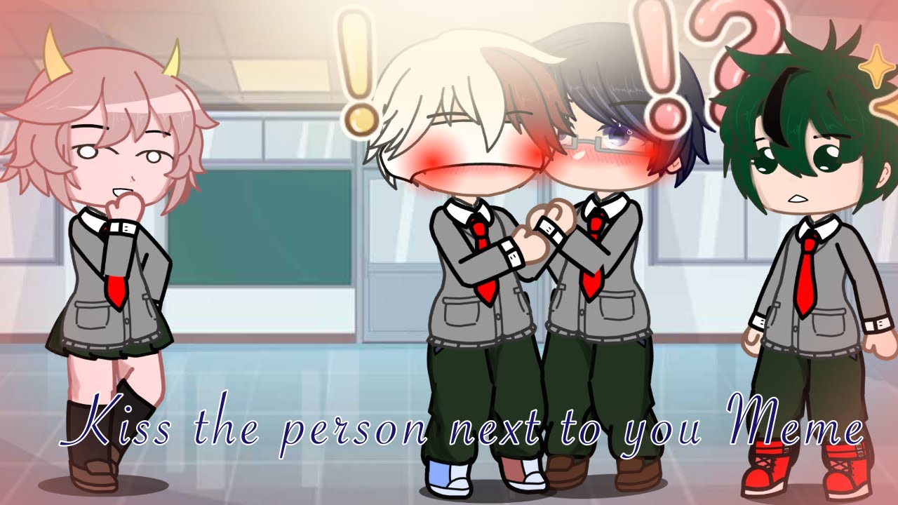 // Kiss the person next to you Meme // Iida x Shoto // trend //