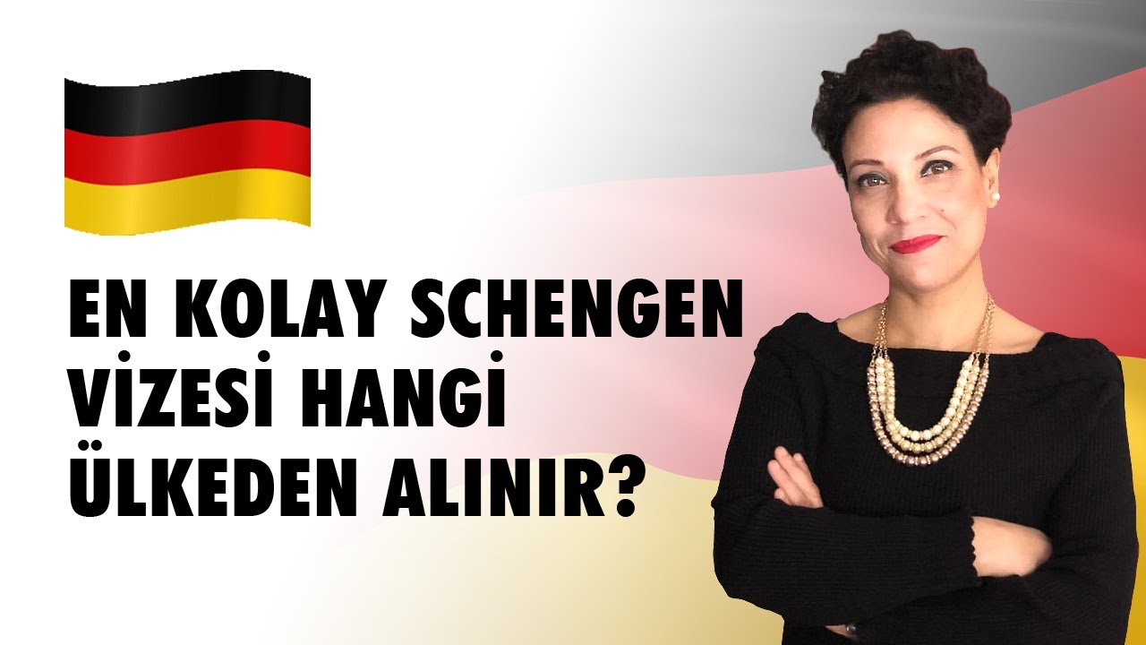 En kolay Schengen (Şengen) vizesi hangi ülkeden alınır