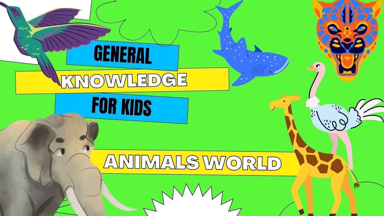 Let's Learn About General Knowledge on Animals World (GK)