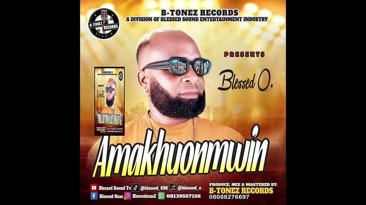 ( AMAKHUONMWIN ) BY: BLESSED O.