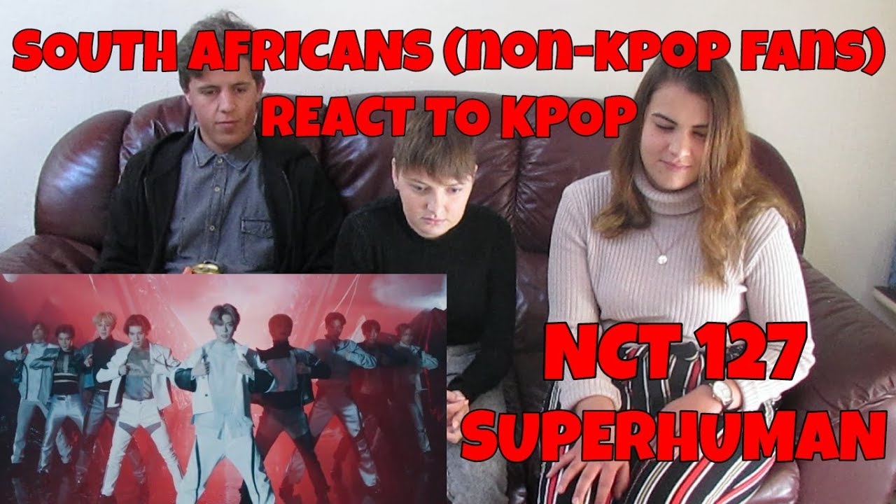 SOUTH AFRICANS REACT TO KPOP (non-kpop fan): NCT 127 - SUPERHUMAN