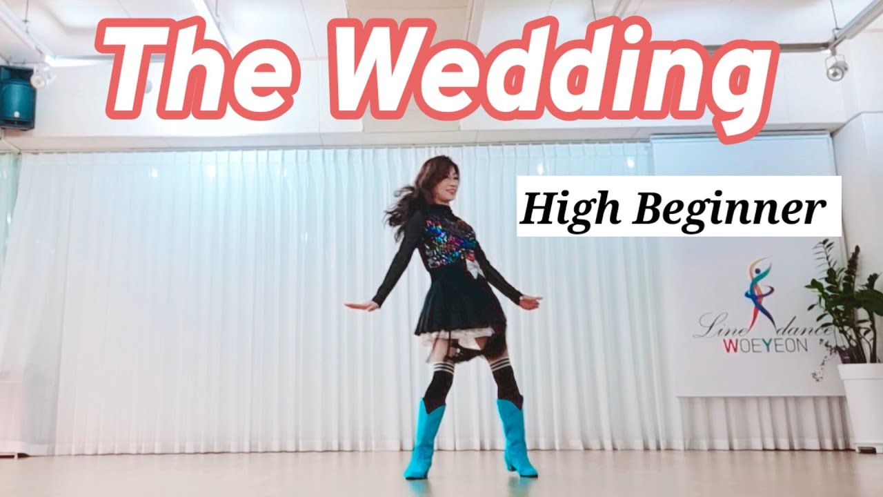 💃The Wedding LineDance/더 웨딩 라인댄스/High Beginner/연신내스튜디오 010 7551 3186/Woeyeonlinedance