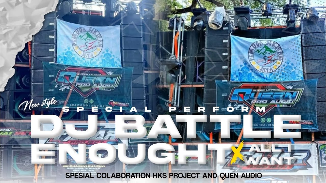 DJ BATTLE ALL I WANT X ENOUGHT JINGLE QUEEN AUDIO X FASKHO SENGOX