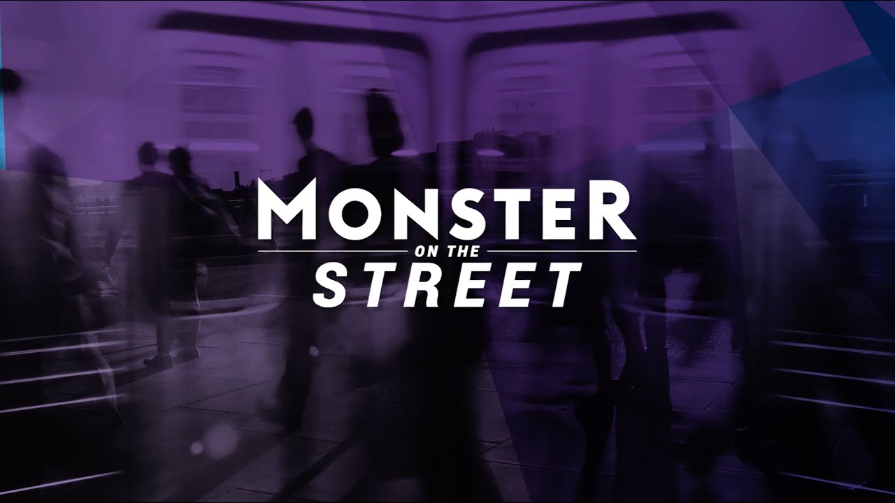 What was your first job? | Monster on the Street