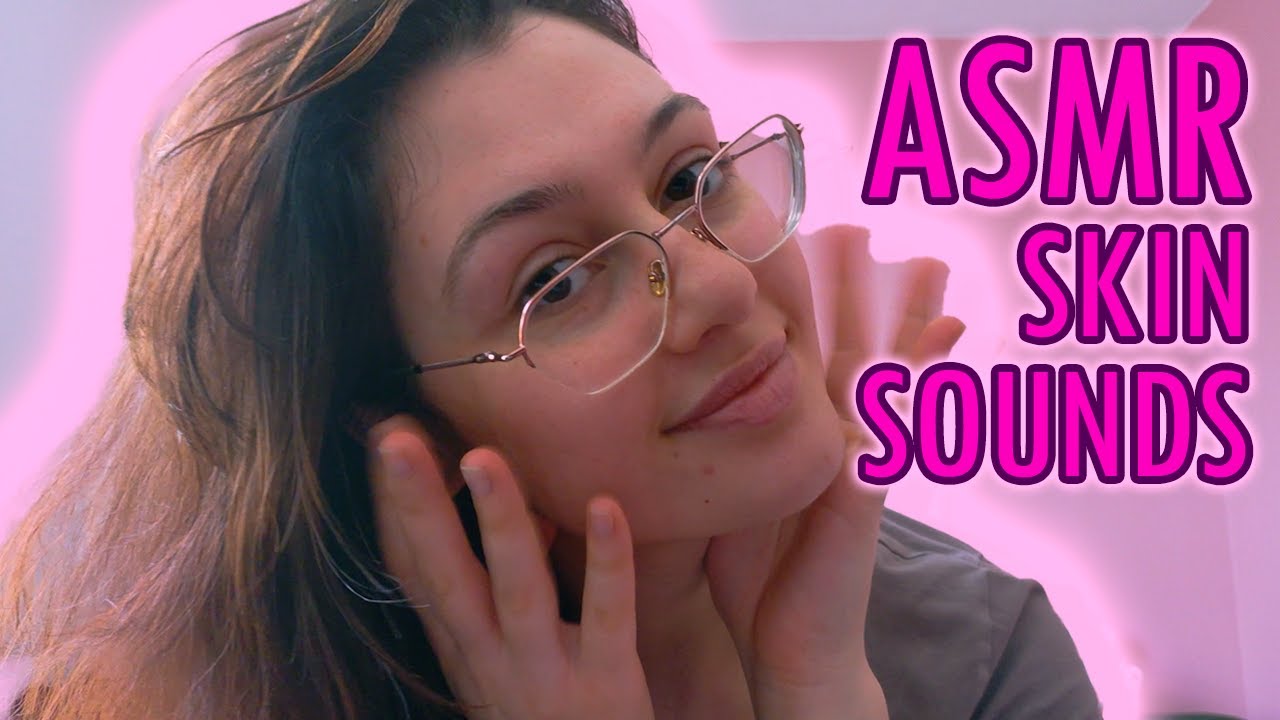 ASMR everything skin sounds