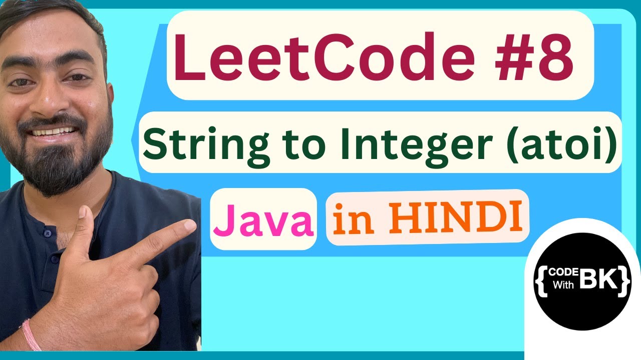 LeetCode 8 - String to Integer (atoi) : Java Code हिंदी में