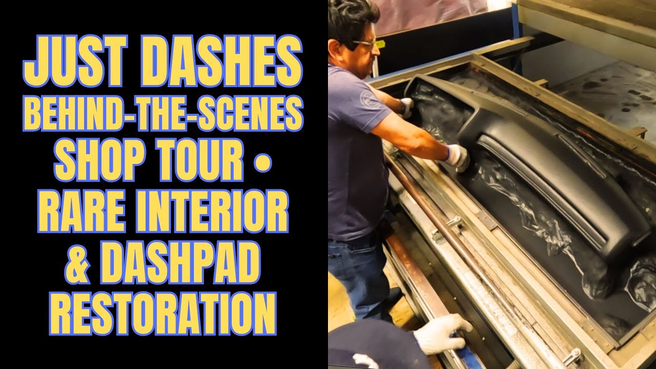 Just Dashes Behind-The-Scenes Shop Tour • Rare Interior & Dash Pad Restoration