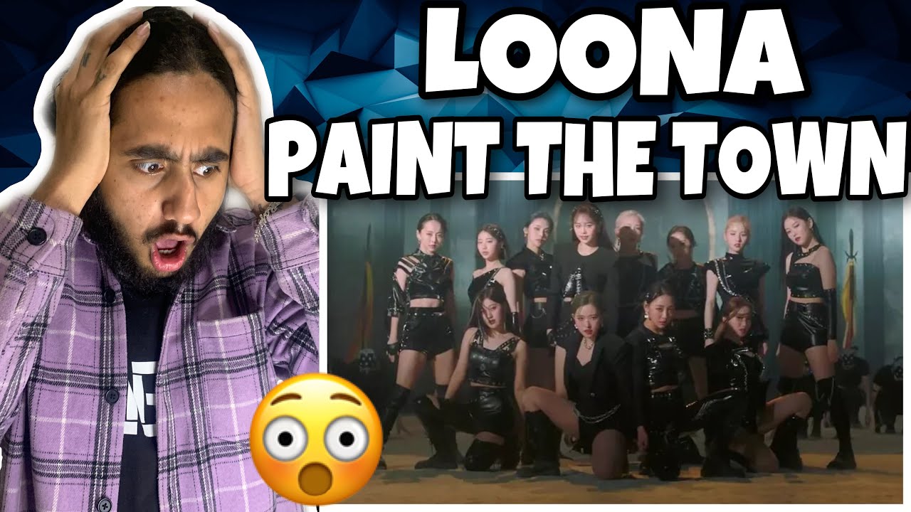 Reaccionando por PRIMERA VEZ A LOONA PTT Paint The Town!!🤯