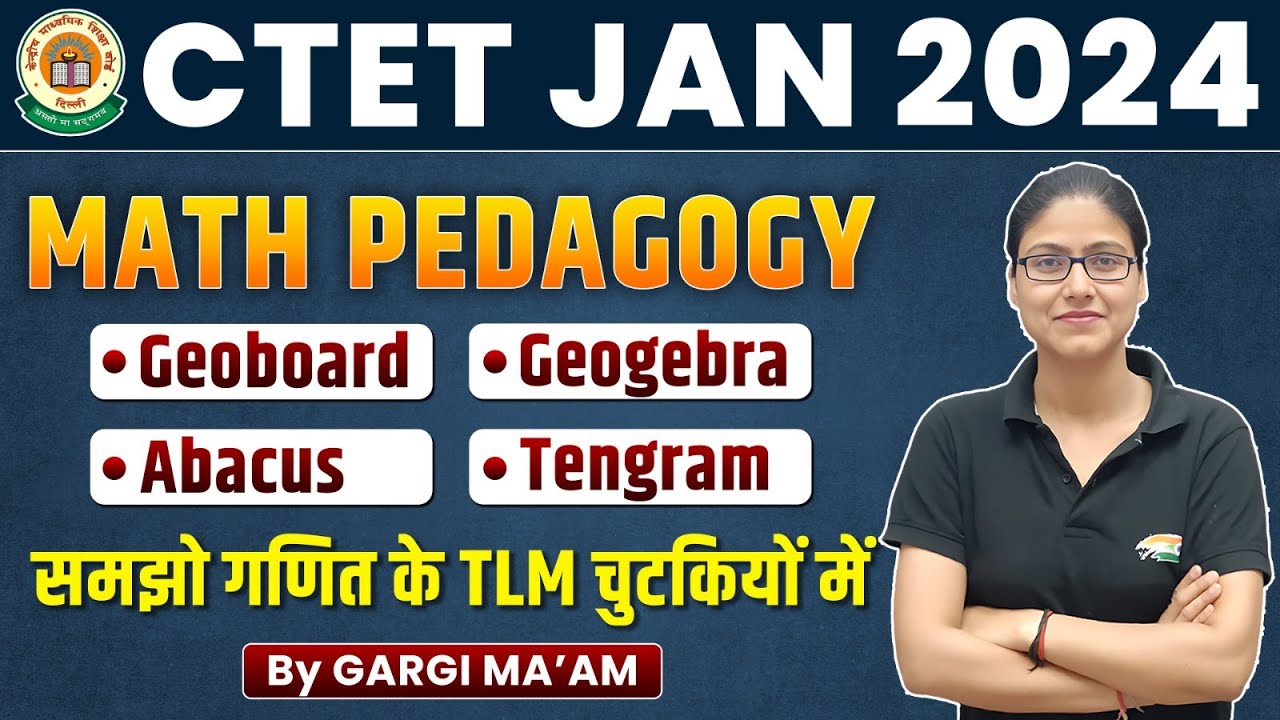 CTET 2024 | Maths Pedagogy : GEOBOARD TENGRAM GRAPHPAPER ABACUS, Maths Tricks By Gargi Ma'am