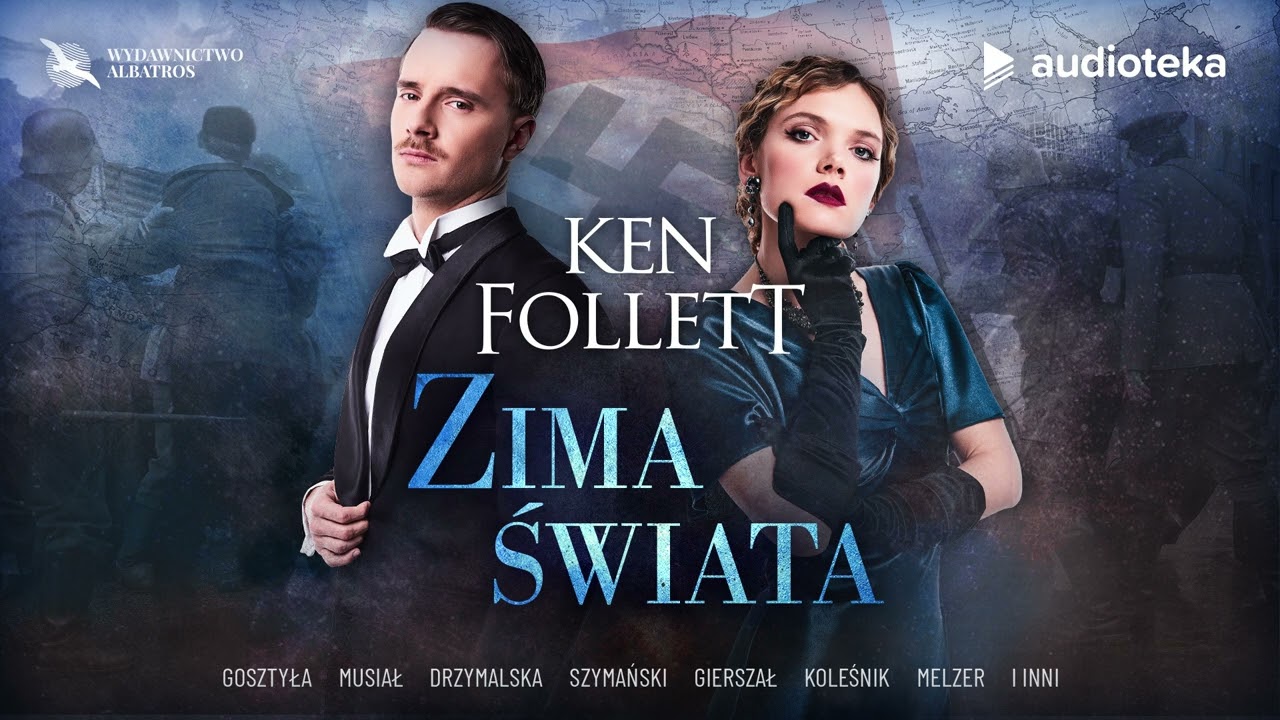 "Zima świata" Ken Follett | fragment | superprodukcja
