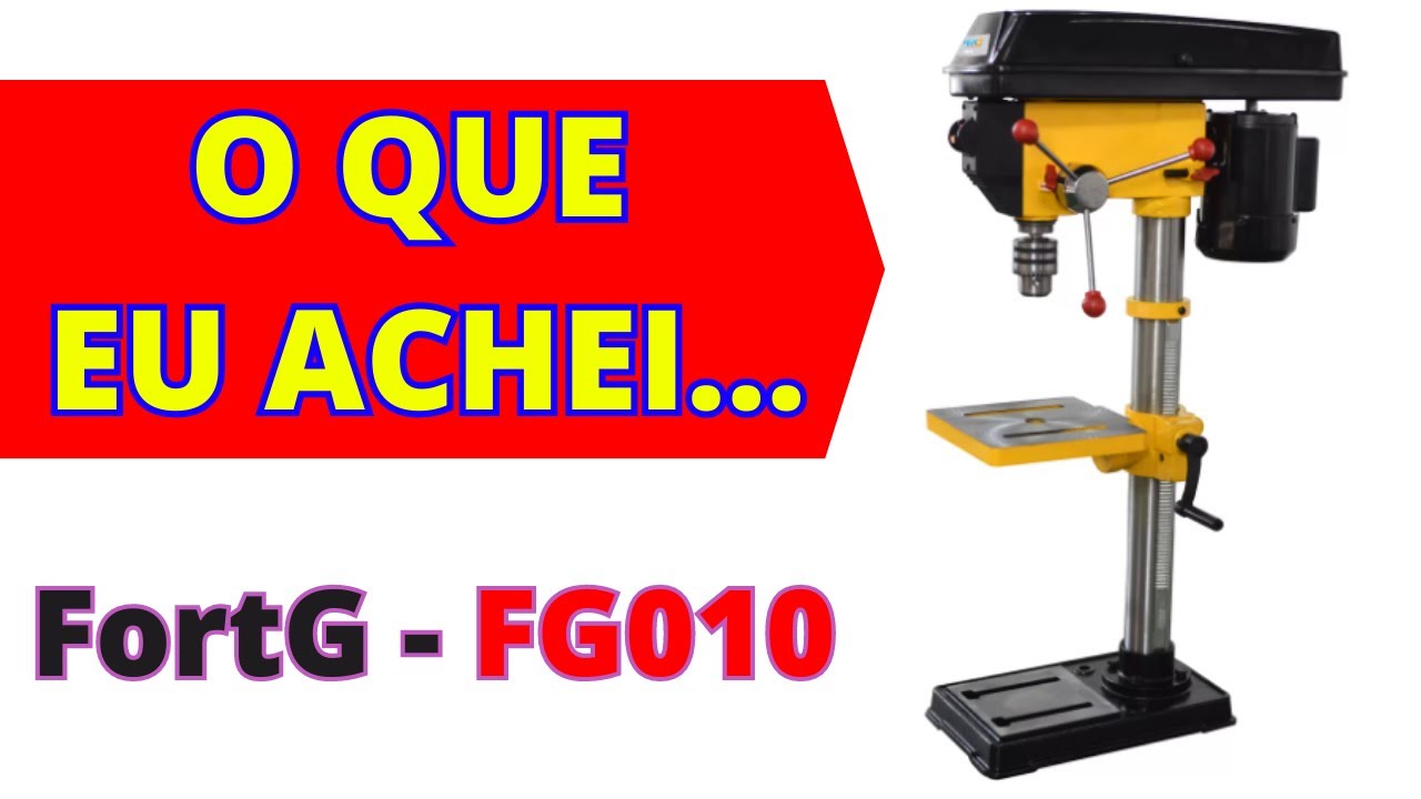 89 - FURADEIRA DE BANCADA FortG FG010 APÓS 1 ANO DE USO...