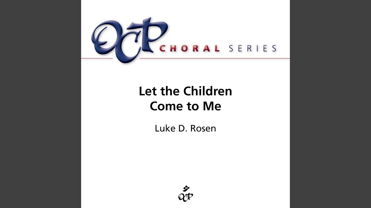 Let the Children Come to Me