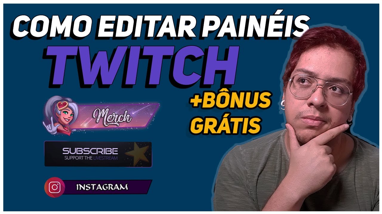 Como editar painéis na Twitch NA PRÁTICA (+BÔNUS)