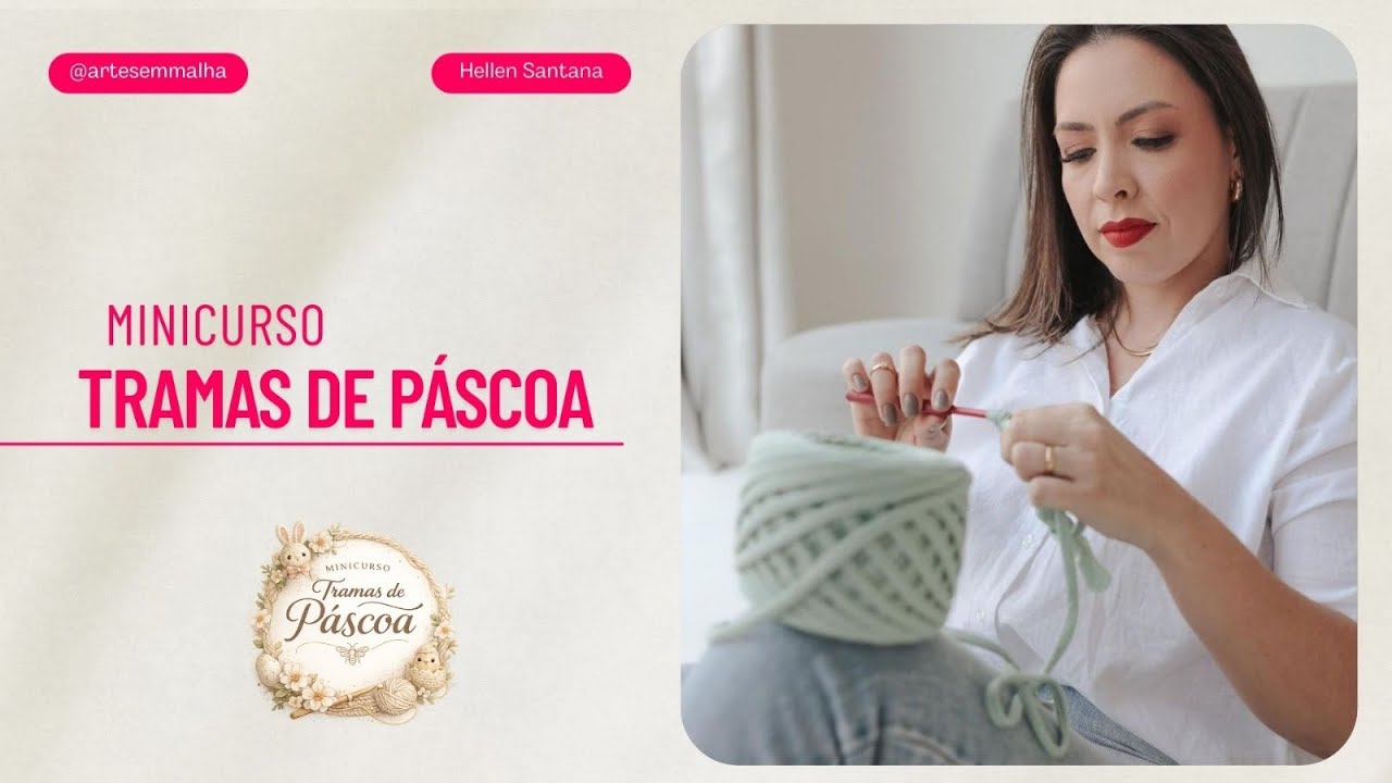 Minicurso Tramas de Páscoa - Cesto Coelhinho Candy