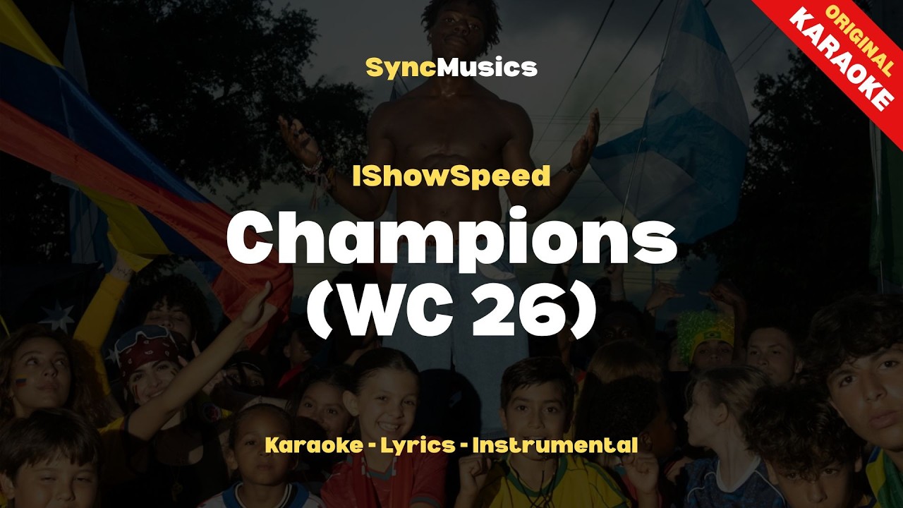 IShowSpeed - Champions (WC 26) | Karaoke - Lyrics - Instrumental
