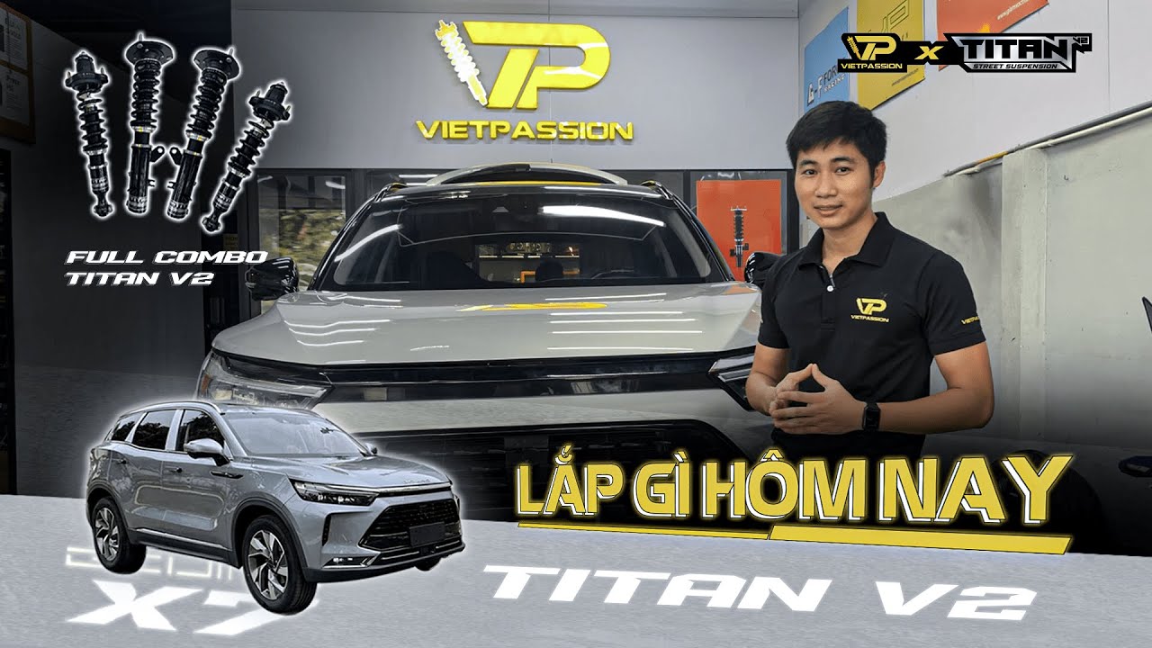 HÔM NAY LẮP GÌ - Khắc phục tình trạng bồng bềnh khi đi xe - BEIJING X7 - TITAN V2