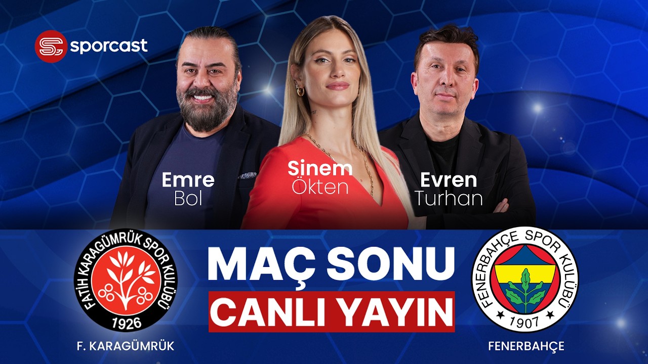 #CANLI | Fenerbahçe - Fatih Karagümrük Maç Sonu | Sinem Ökten & Emre Bol & Evren Turhan