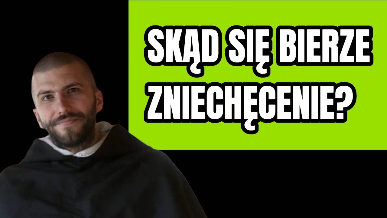 Skąd się bierze zniechęcenie? | o. Krzysztof Pałys OP