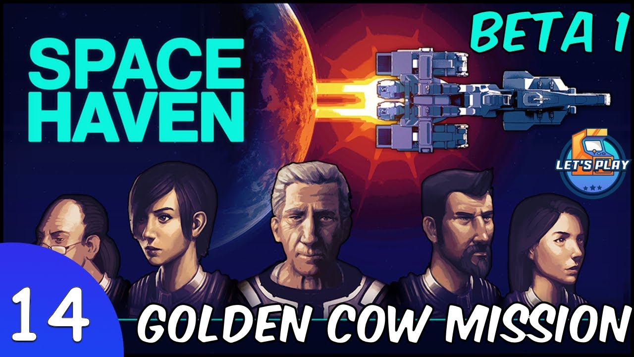Space Haven Game | Episode 14: Scanning The Golden Cow Main Quest Mission
