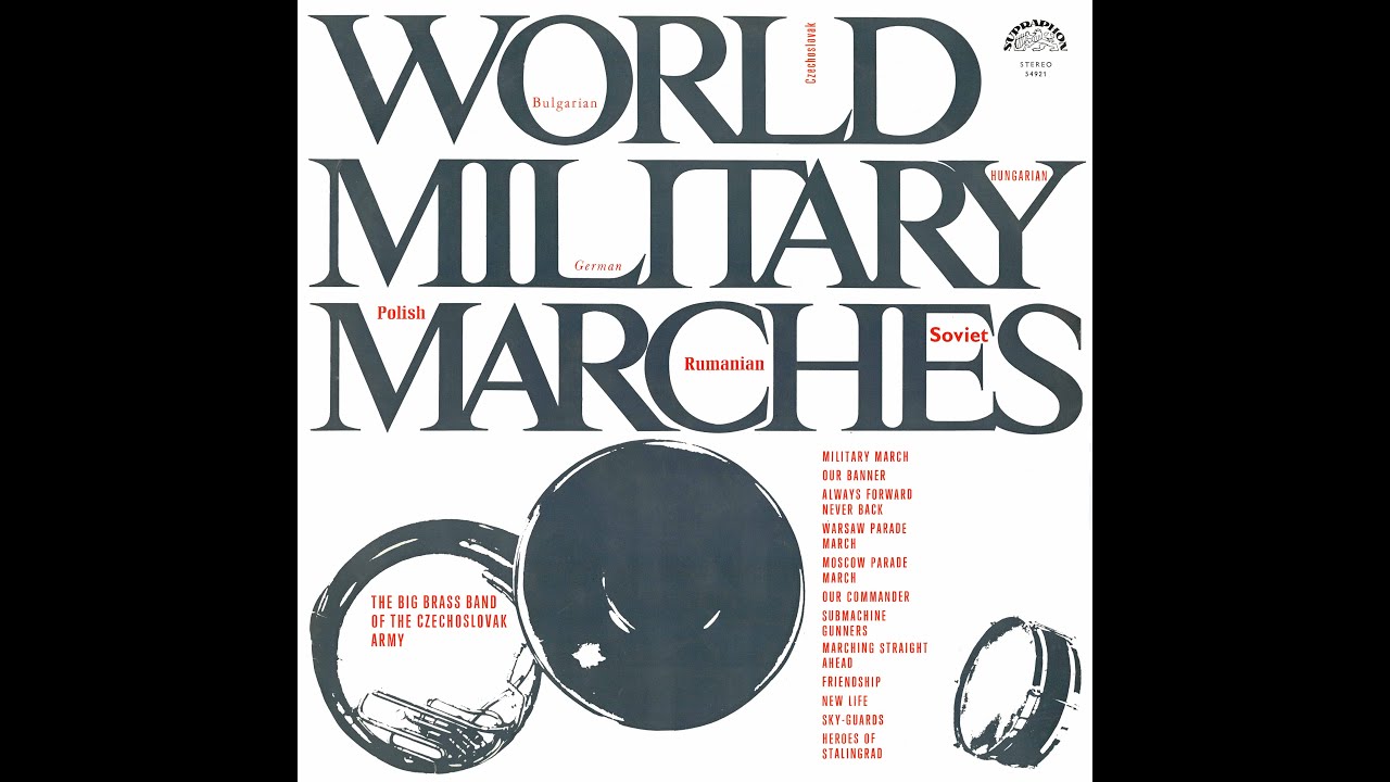WORLD MILITARY MARCHES - THE BIG BRASS BAND OF THE CZECHOSLOVAK ARMY