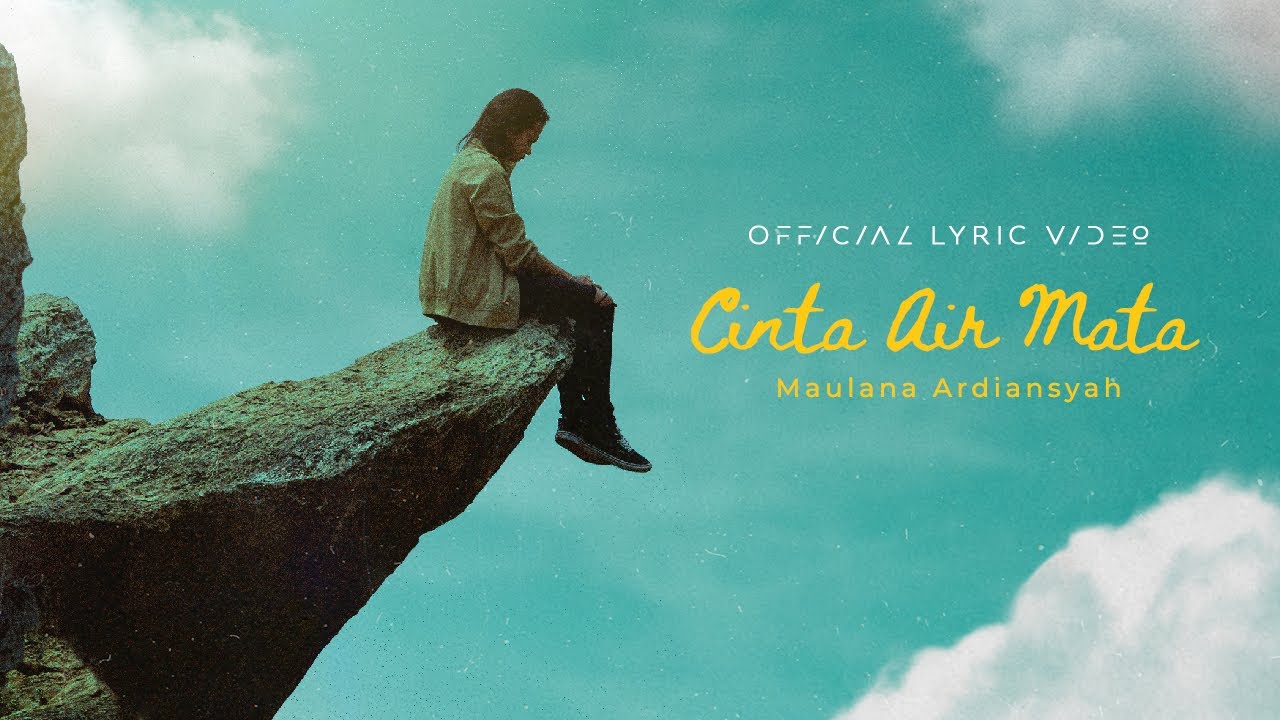Maulana Ardiansyah - Cinta Air Mata (Official Lyric Video)