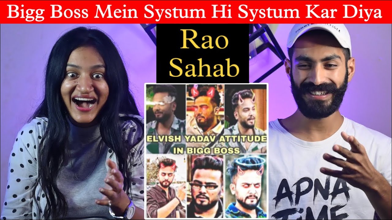 Reaction On : Elvish Yadav Attitude Moments In Bigg Boss 🔥 | Elvish Yadav Bigg Boss Reaction |