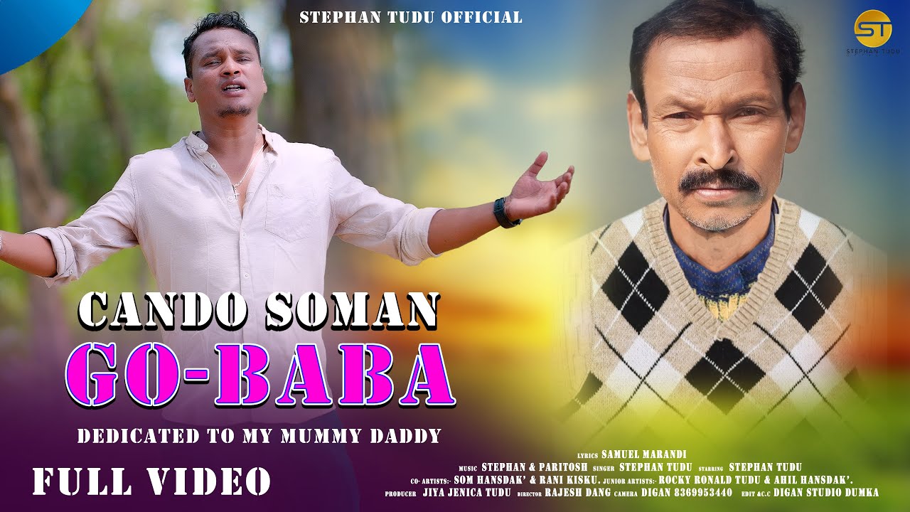 Cando Soman Go-Baba New Santhali Full Video 2024 || Stephan Tudu ||