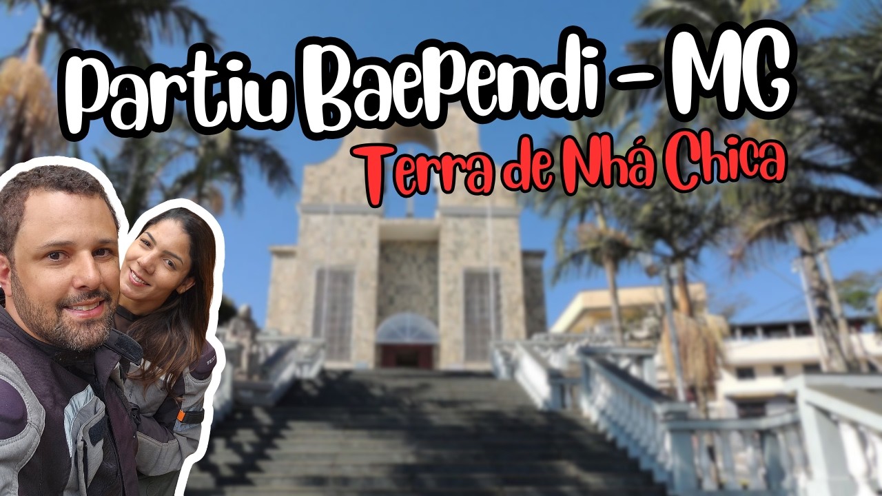 DE SÃO JOÃO DEL-REI A BAEPENDI - ESTRADA, FÉ E A HISTÓRIA DE NHÁ CHICA | EP. 013