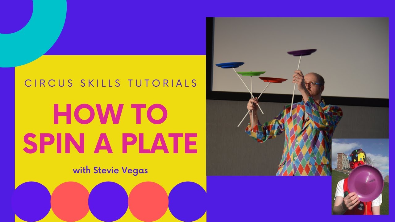 How to Spin a Plate (Circus Skills Tutorial with Stevie Vegas)