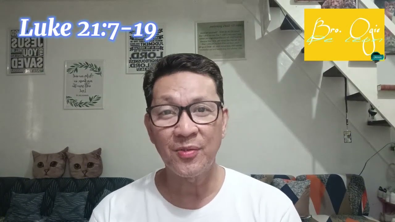 Luke 21:7-19 Mga Paghihirap at Pagdurusang Darating
