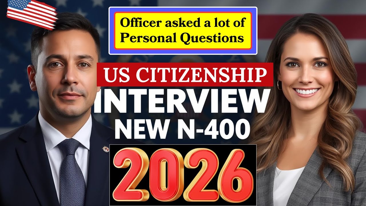 2026 U.S. Citizenship Interview | Real Questions & Model Answers You SHOULD Know 
