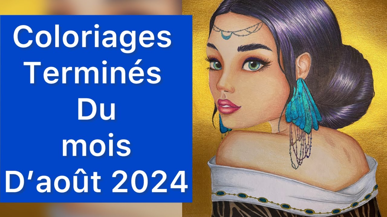 Mes coloriages terminés du mois d’août 2024