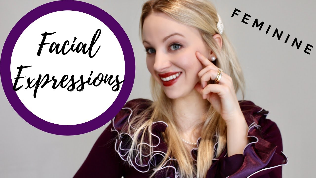 FEMININE Facial Expressions