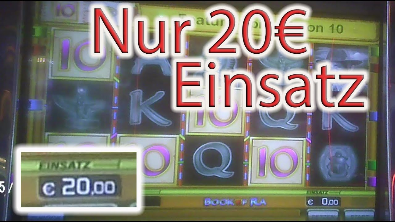 Book of Ra classic nur 20€ Einsatz Spielbank