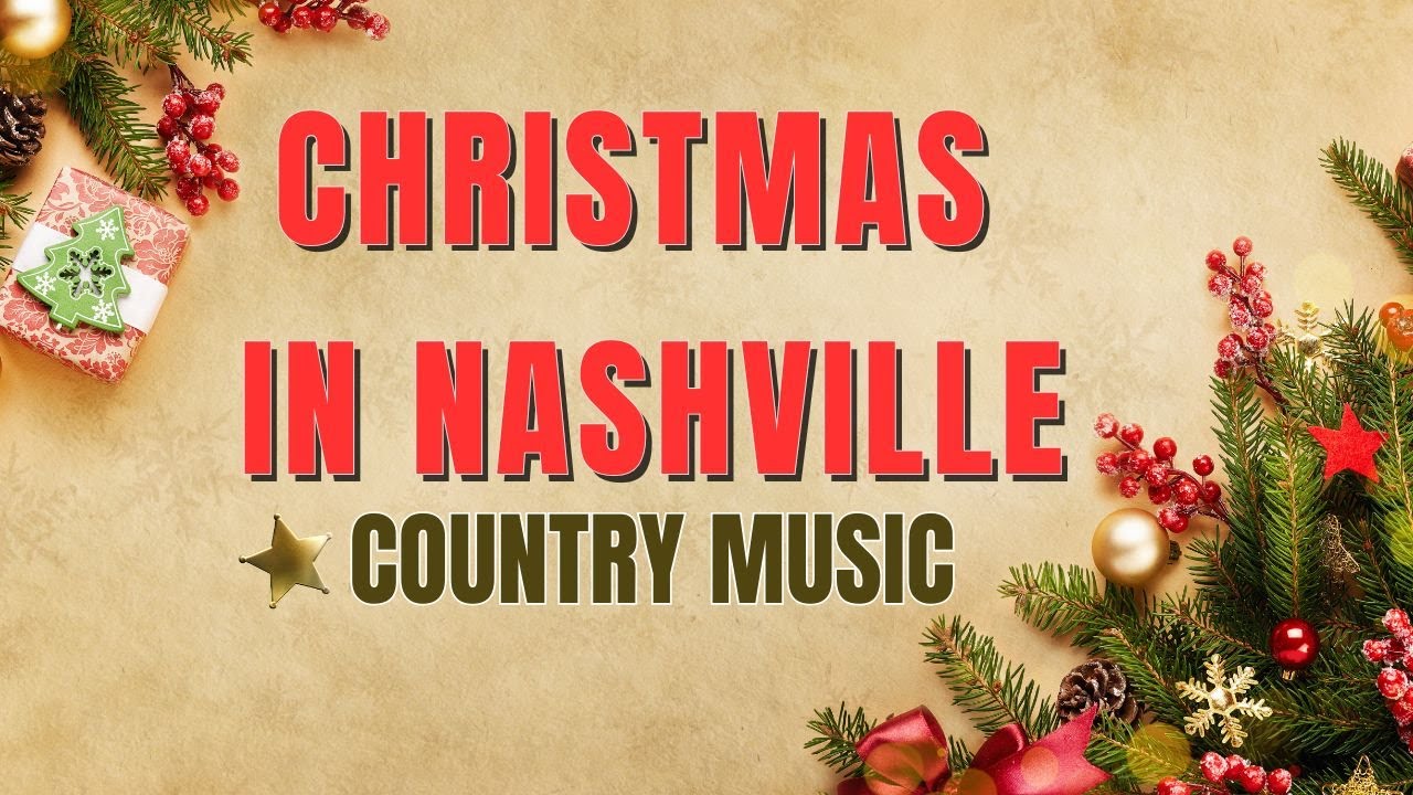 Best Country Christmas Songs — Nashville Holiday Mix