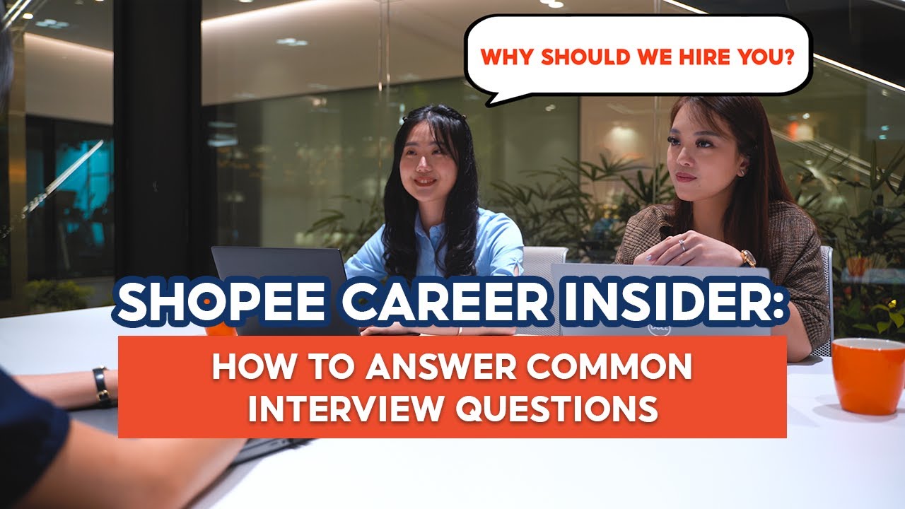 Common Interview Questions and Answers | Shopee Career Insider