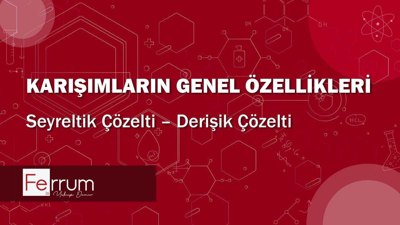 Seyreltik Çözelti – Derişik Çözelti | Karışımlar