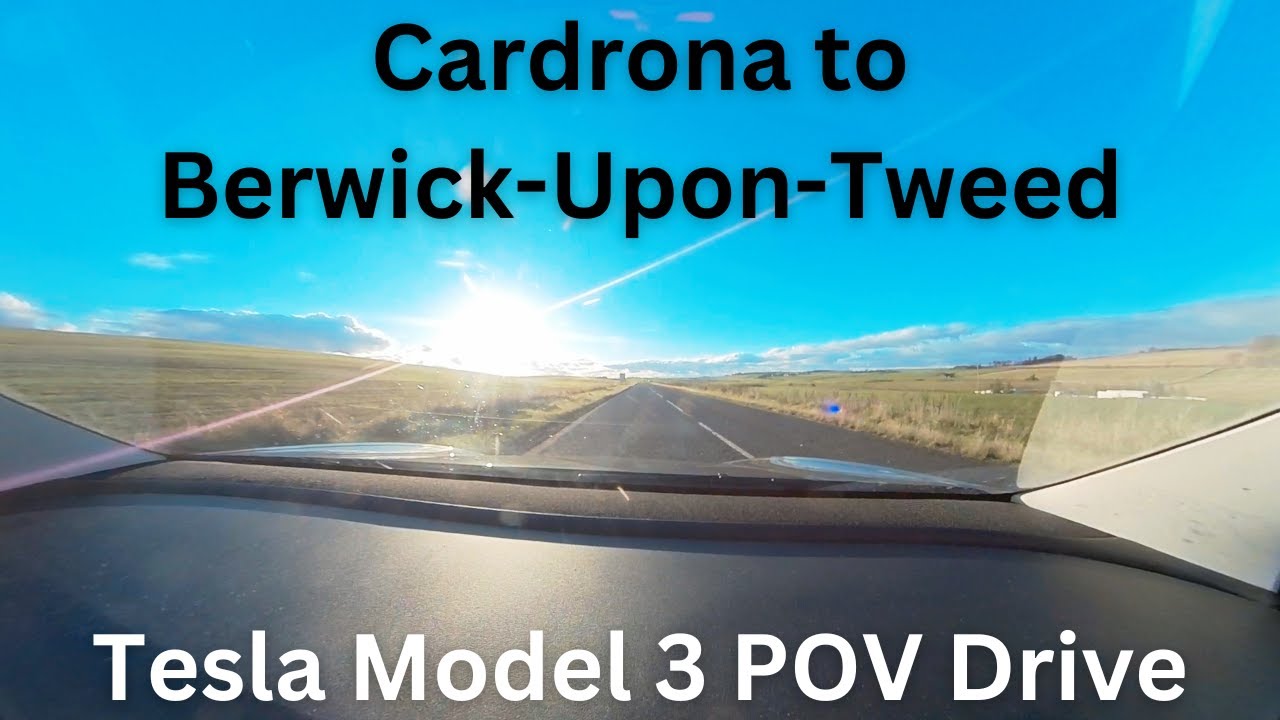 Tesla Model 3 POV drive from Cardrona to Berwick-Upon-Tweed. Sun rising as we drive!