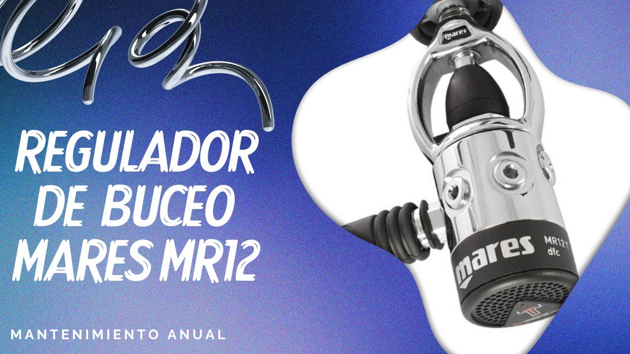 Descubre los Secretos de tu REGULADOR de buceo Mares MR12