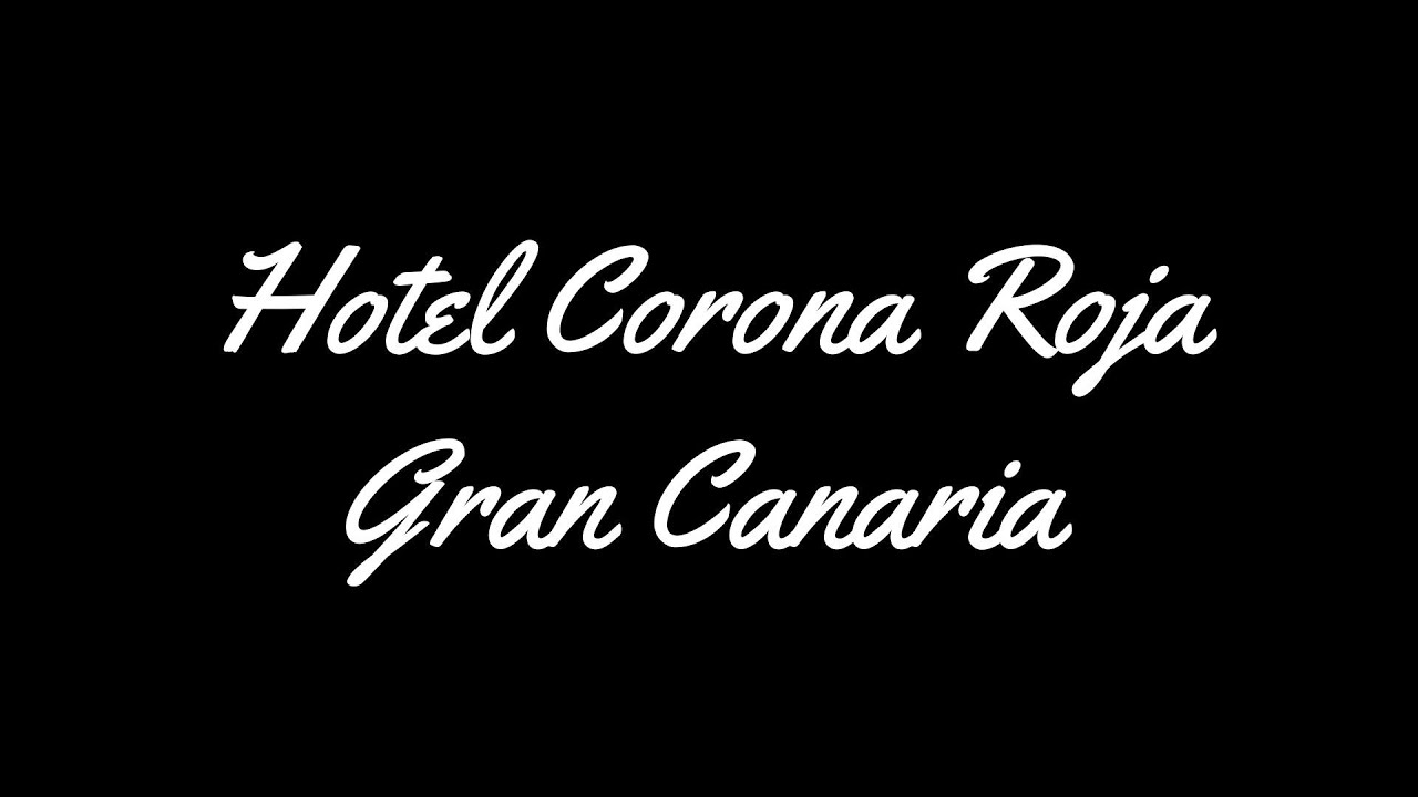 Hotel Corona Roja - Gran Canaria