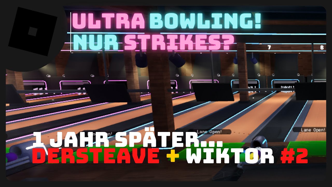 Roblox Ultra Bowling | Nur Strikes? | DerSteave + Wiktorjano #2