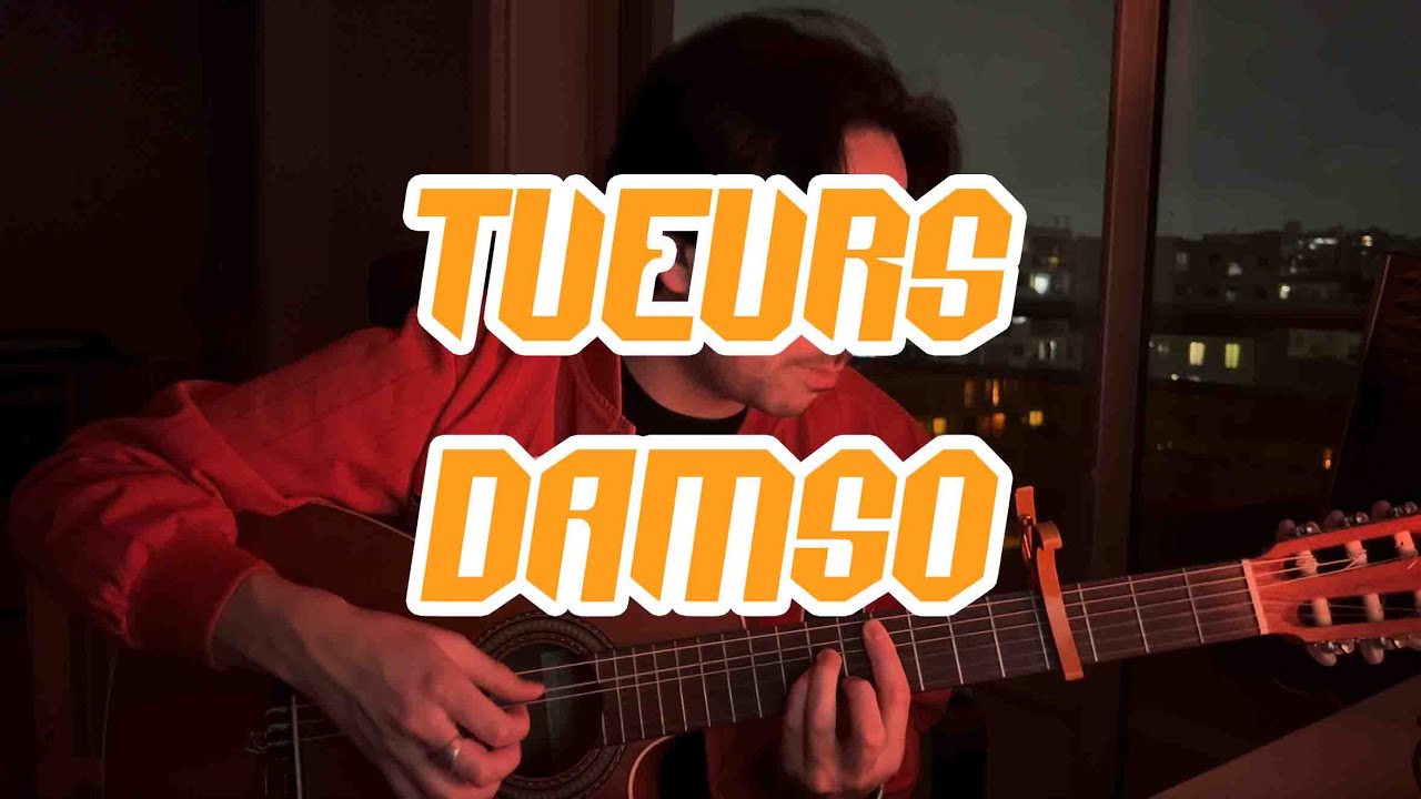 Tueurs - Damso  [Guitare]