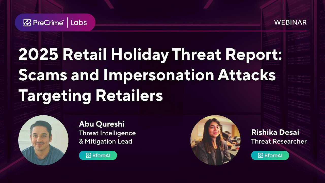 Webinar on 2025 Retail Holiday Threat Report Scams and Impersonation Attacks Targeting Retailers